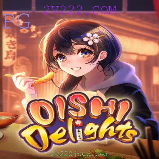 Descubra o Fascinante Mundo de OishiDelights com 2V222.COM